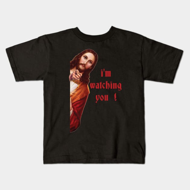 Divine Surveillance: Jesus Meme Shirt - I'm Watching You 👀 Kids T-Shirt by abdelDes